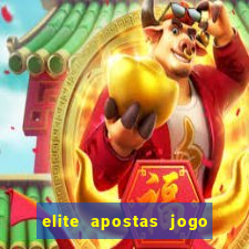 elite apostas jogo do bicho